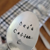 Samantha's Studio - "Dad's Coffee" Quote Cutlery (Spoon), Hand Stamped Cutlery